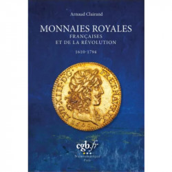 Monnaies Royales Françaises et de la Révolution 1610-1794.