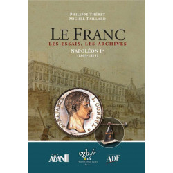 Le Franc, Les Essais Napoléon Premier 1803-1815.