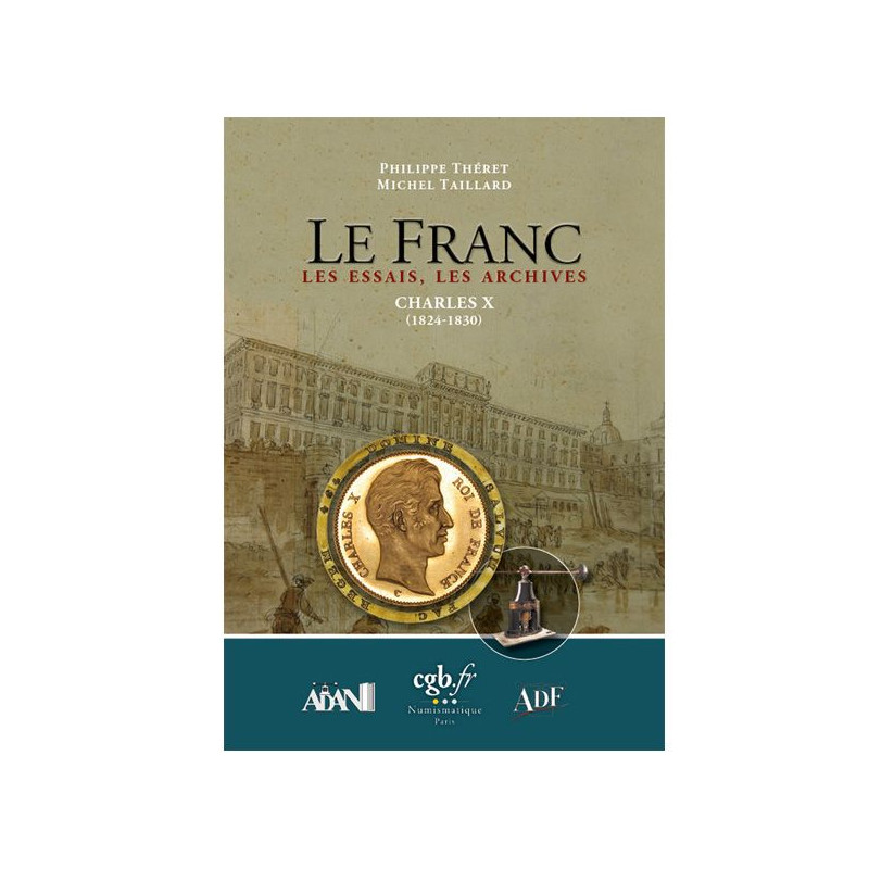 Le Franc, Les Essais, Les Archives, Charles X 1824-1830.