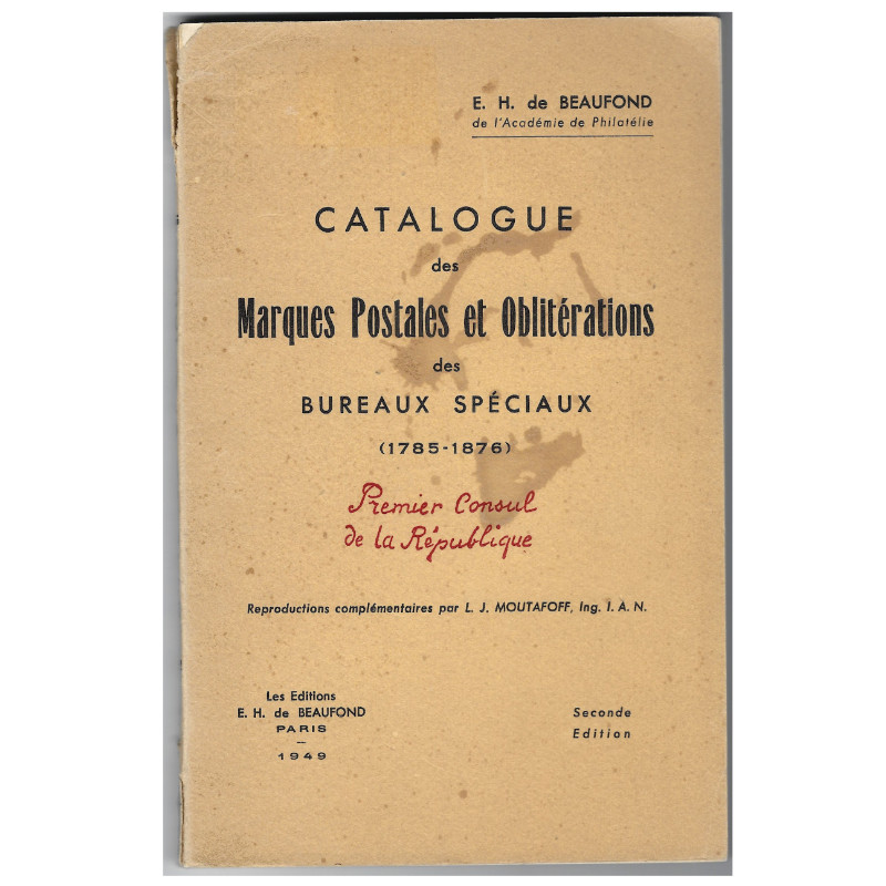 Catalogue des marques postales et oblitérations des bureaux spéciaux 1785-1876.