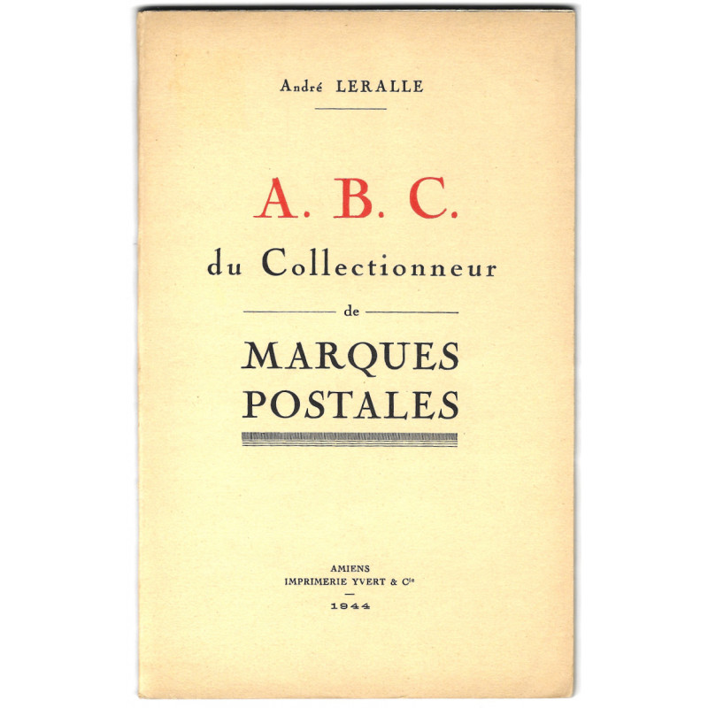 ABC du collectionneur de marques postales par André LERALLE.