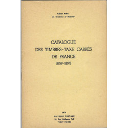 Catalogue des timbres taxe carrés de France 1859-1878, Gilbert Noel.