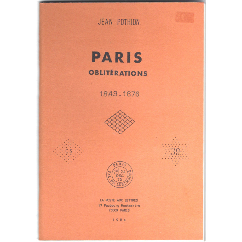 Paris oblitérations 1849-1876, Jean Pothion.
