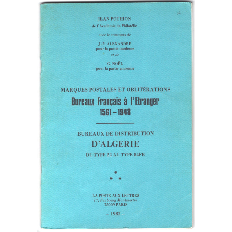 Marques postale des bureaux Français à l'étranger 1561-1948, Jean Pothion.