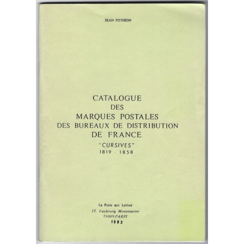 Catalogues des marques postales cursives 1819-1858, Jean Pothion.