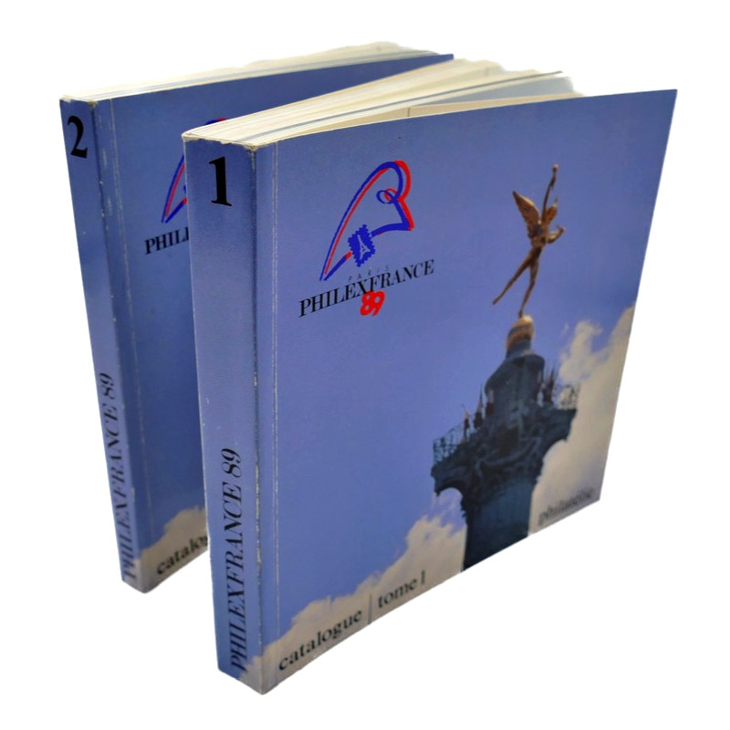 Catalogue PhilexFrance89 exposition philatélique mondiale en 2 tomes.