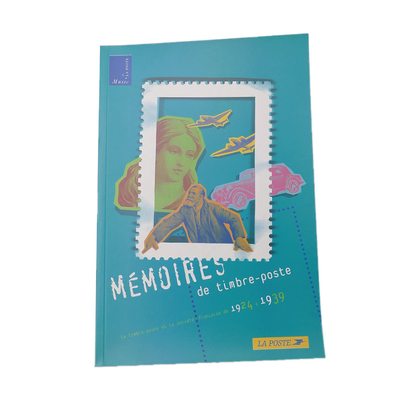 Mémoires de timbres-poste 1924-1939 - Musée de la Poste.
