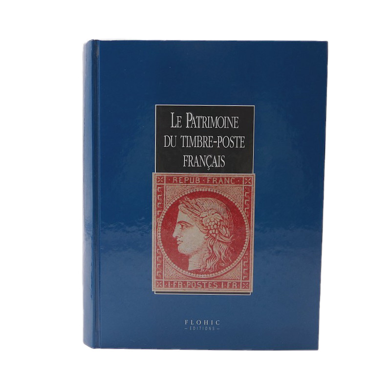 Le Patrimoine du timbre-poste Français - édition Flohic.