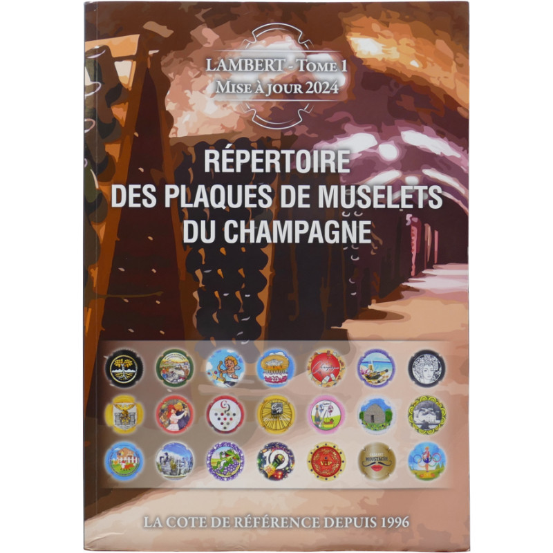 Répertoire Lambert des plaques de muselets du champagne 2024 - Tome 1.