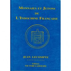 Catalogue Gadoury des monnaies et jetons d'Indochine Française.