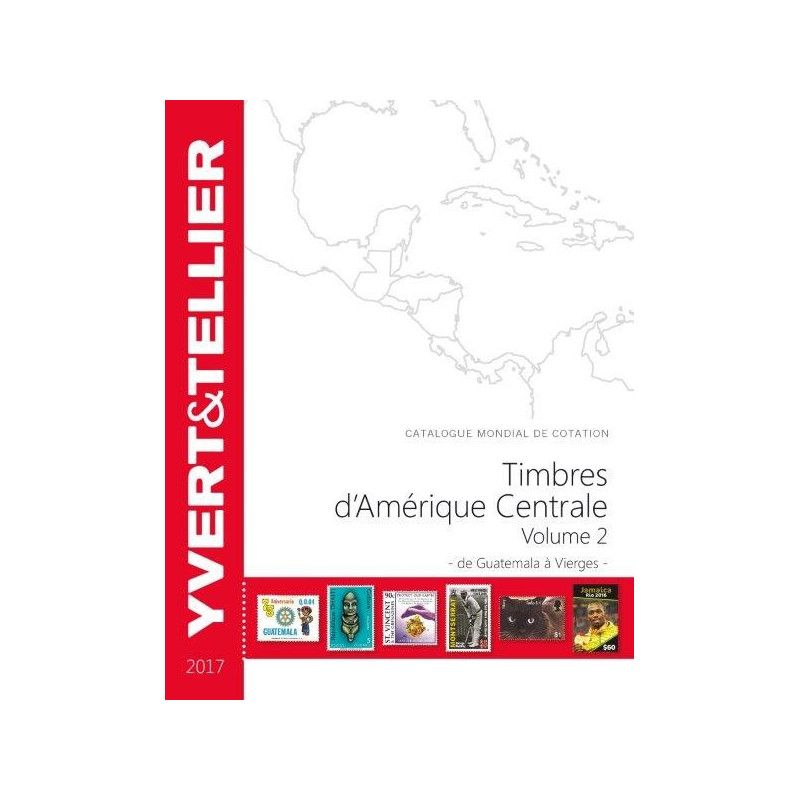 Catalogue Yvert de cotation timbres d'Amérique centrale volume 2 - Guatemala à Vierges.