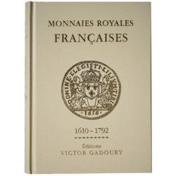 Catalogue Gadoury Monnaies Royales Françaises 1610 - 1792.