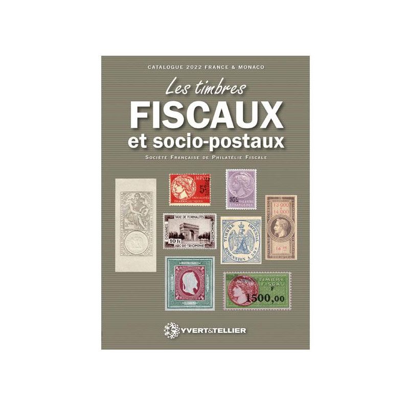 Catalogue des timbres fiscaux de France et Monaco 2022.